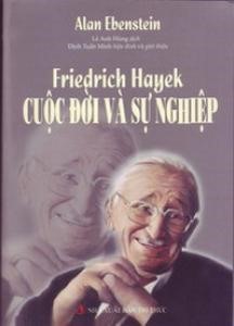 Friedrich Hayek - Cuộc đời và sự nghiệp