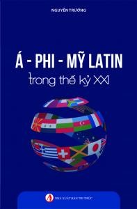 Á – Phi - Mỹ - Latin trong thế kỷ XXI