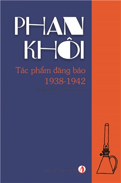 Phan Khôi - Tác Phẩm Đăng Báo 1938-1942