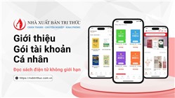 Giới thiệu ưu điểm Gói đọc cá nhân của Nhà xuất bản Tri thức