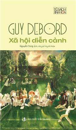 Xã hội diễn cảnh 
(Bản bìa mềm) 