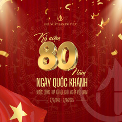 Từ Tổng khởi nghĩa đến Tuyên ngôn độc lập năm 1945